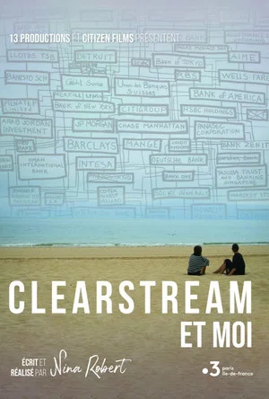 Постер: Clearstream et moi