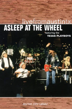 Постер: Asleep at the Wheel: Live From Austin, TX