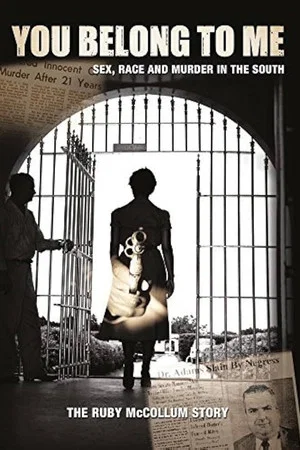 Постер: You Belong to Me: Sex, Race and Murder in the South
