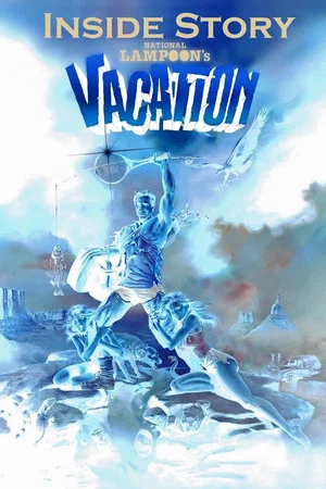Постер: Inside Story: National Lampoon's Vacation