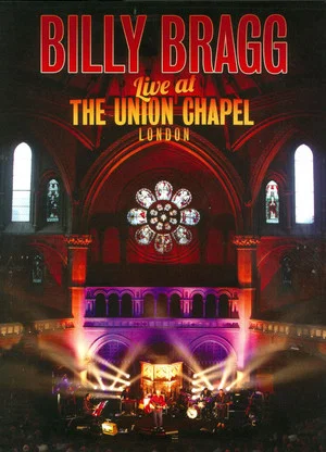 Постер: Billy Bragg Live at the Union Chapel London