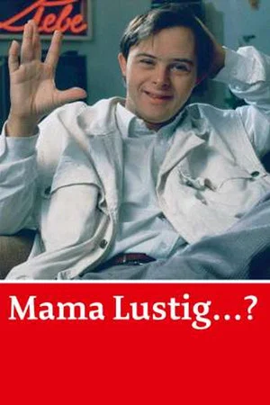 Постер: Mama lustig...?