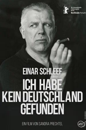 Постер: Einar Schleef - No Germany Did I Find