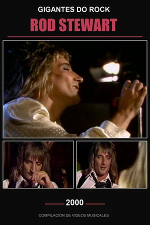 Постер: Gigantes do Rock: Rod Stewart