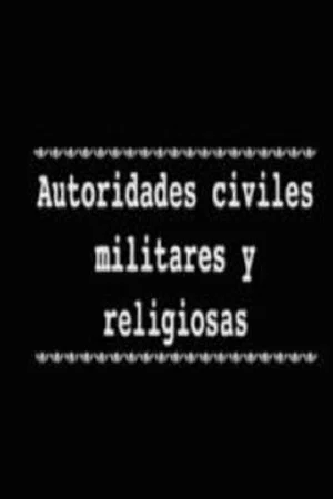 Постер: Autoridades civiles militares y religiosas