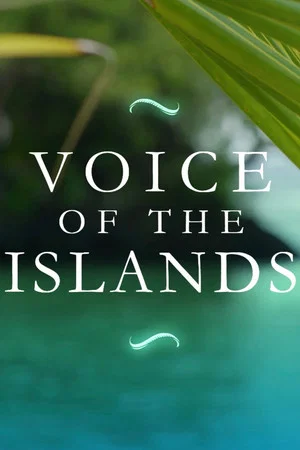 Постер: Voice of the Islands