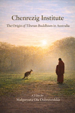 Постер: Chenrezig Institute: The Origin of Tibetan Buddhism in Australia