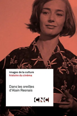 Постер: In the Ears of Alain Resnais