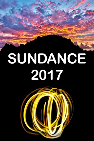 Постер: Sundance 2017
