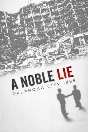 Постер: A Noble Lie: Oklahoma City 1995
