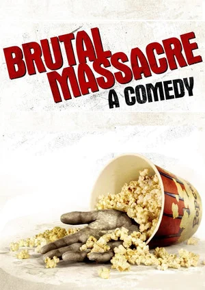 Постер: Brutal Massacre: A Comedy