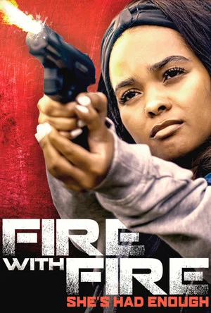 Постер: Fire with Fire