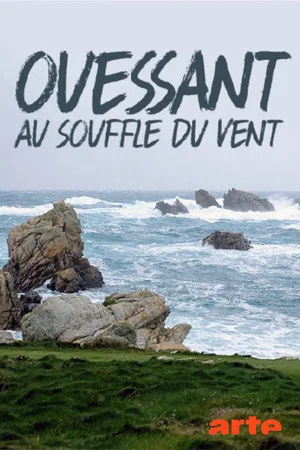 Постер: Ouessant, au souffle du vent