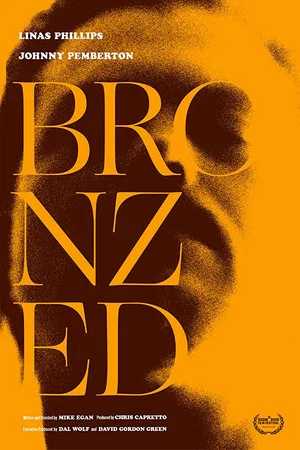 Постер: Bronzed