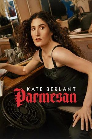 Постер: Kate Berlant: Parmesan