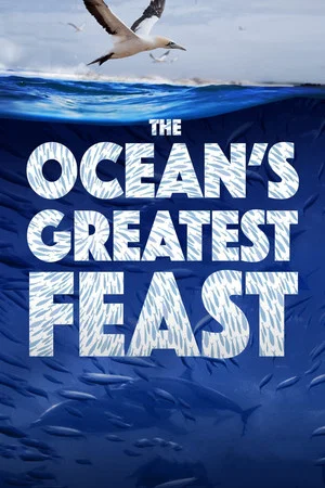 Постер: The Ocean’s Greatest Feast
