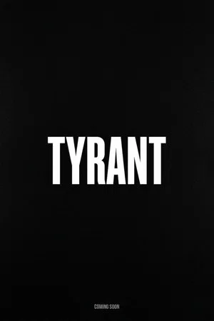 Постер: Tyrant