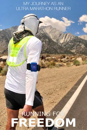 Постер: Running for Freedom: My Journey as an Ultra Marathon Runner