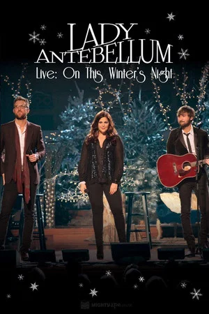 Постер: Lady Antebellum Live - On This Winter's Night
