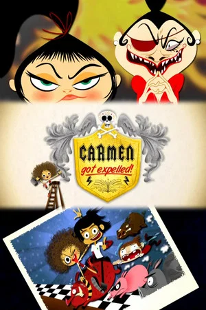Постер: Carmen Got Expelled!