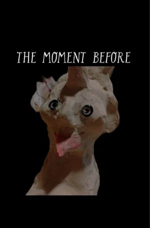 Постер: THE MOMENT BEFORE