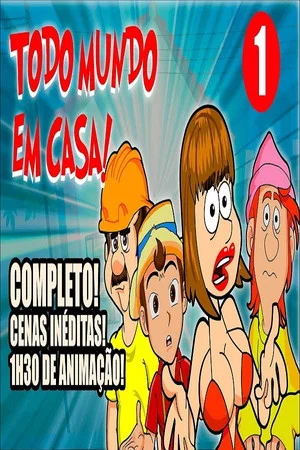 Постер: Todo Mundo em Casa