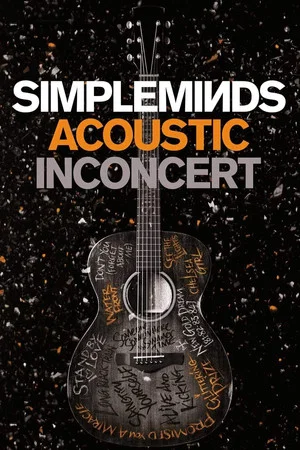 Постер: Simple Minds: Acoustic in Concert