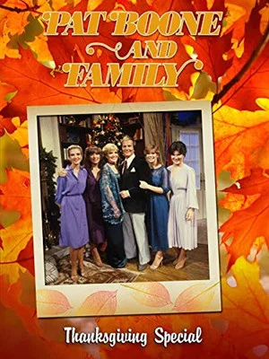 Постер: Pat Boone and Family: A Thanksgiving Special