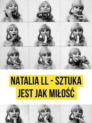 Постер: Natalia LL. Sztuka jest jak miłość