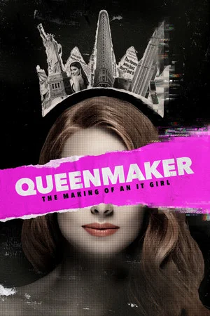 Постер: Queenmaker: The Making of an It Girl