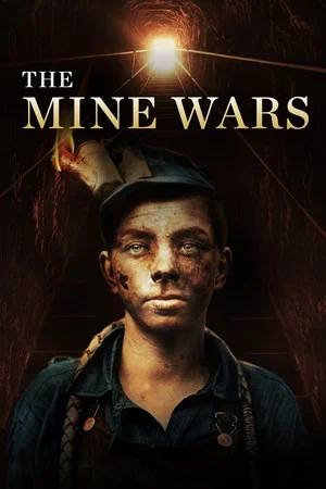 Постер: The Mine Wars
