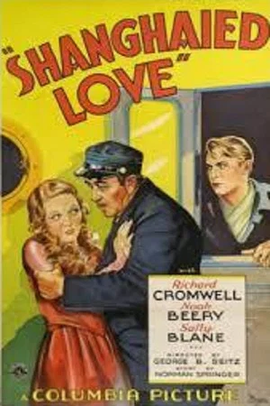 Постер: Shanghaied Love