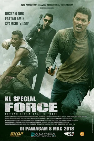 Постер: Sinopsis KL Special Force