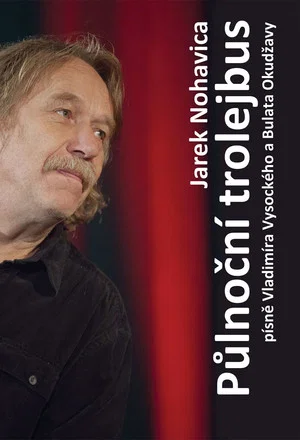 Постер: Jaromír Nohavica: Půlnoční Trolejbus