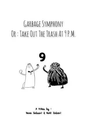 Постер: Garbage Symphony or : Take Out The Trash at 9 P.M.