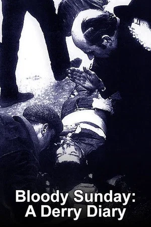 Постер: Bloody Sunday: A Derry Diary