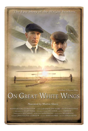 Постер: On Great White Wings: The Wright Brothers and the Race for Flight