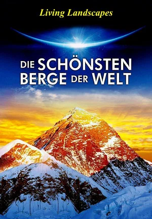 Постер: Die schönsten Berge der Welt 3D