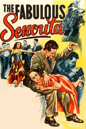 Постер: The Fabulous Senorita