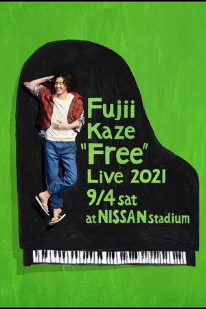 Постер: Fujii Kaze "Free" Live 2021 at NISSAN Stadium