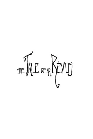 Постер: The Tale Of Mr. Rêvus