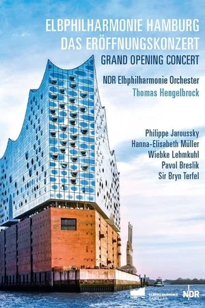 Постер: The Elbphilharmonie – opening concert