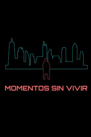 Постер: Moments never lived