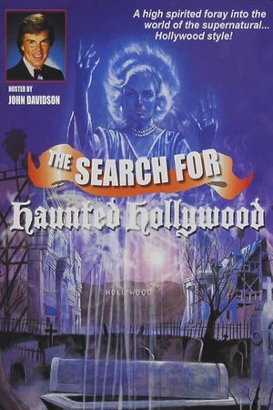 Постер: The Search for Haunted Hollywood