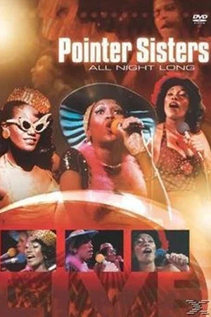 Постер: Pointer Sisters: All Night Long