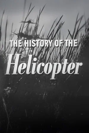 Постер: The History of the Helicopter