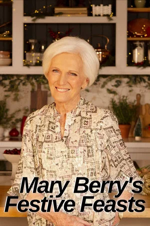Постер: Mary Berry's Festive Feasts