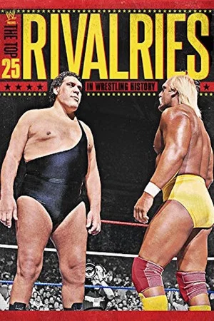 Постер: WWE: The Top 25 Rivalries in Wrestling History