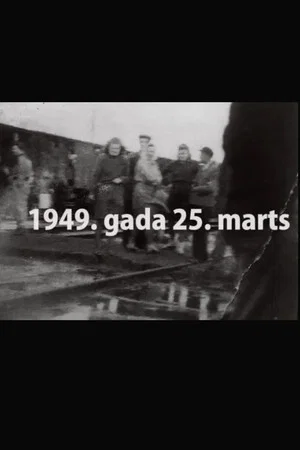 Постер: The Distant Land of Siberia. Why March 25, 1949?