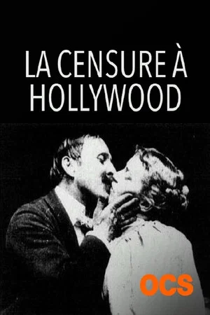 Постер: La Censure à Hollywood
